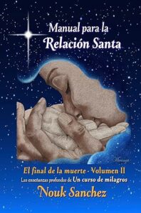 Manual para la Relación Santa - El final de la muerte Volumen II