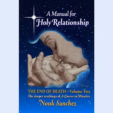 A Manual for Holy Relationship